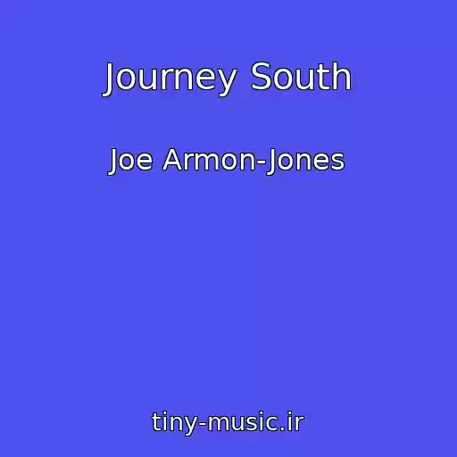کاور آهنگ Journey South از Joe Armon-Jones