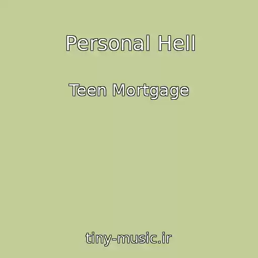 کاور آهنگ Personal Hell از Teen Mortgage