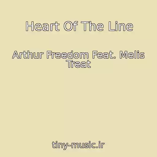کاور آهنگ Heart Of The Line از Arthur Freedom Feat. Melis Treat