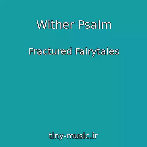 کاور آهنگ Wither Psalm از Fractured Fairytales
