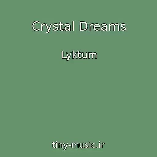 کاور آهنگ Crystal Dreams از Lyktum