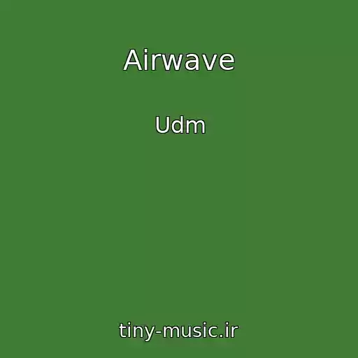 کاور آهنگ Airwave از Udm