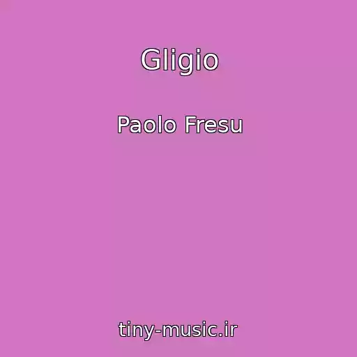 کاور آهنگ Gligio از Paolo Fresu