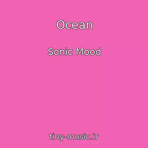 کاور آهنگ Ocean از Sonic Mood