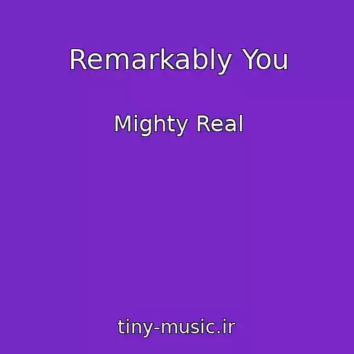کاور آهنگ Remarkably You از Mighty Real