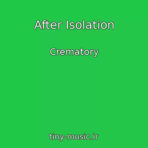 کاور آهنگ After Isolation از Crematory