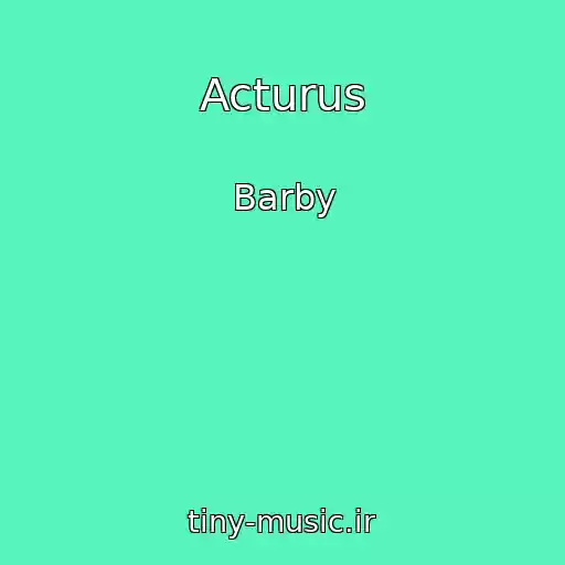 کاور آهنگ Acturus از Barby