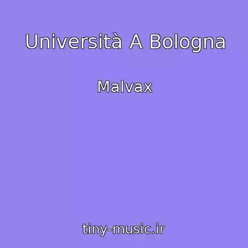 کاور آهنگ Università A Bologna از Malvax