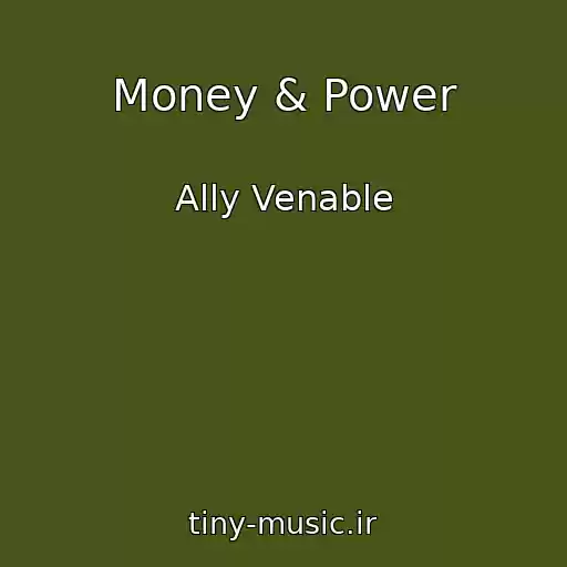 کاور آهنگ Money & Power از Ally Venable