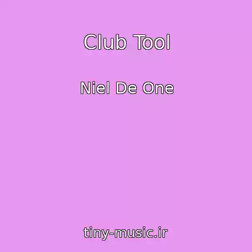 کاور آهنگ Club Tool از Niel De One