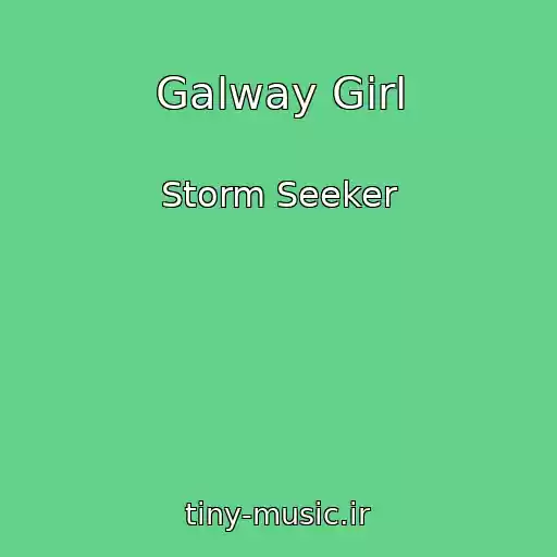 کاور آهنگ Galway Girl از Storm Seeker