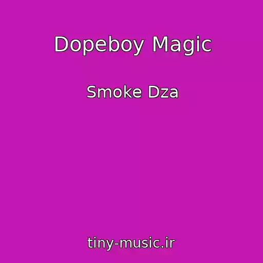 کاور آهنگ Dopeboy Magic از Smoke Dza