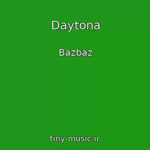 کاور آهنگ Daytona از Bazbaz