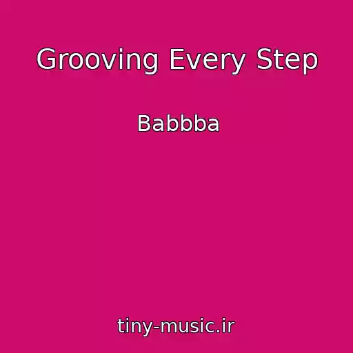 کاور آهنگ Grooving Every Step از Babbba