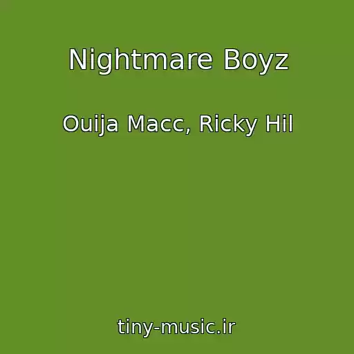 کاور آهنگ Nightmare Boyz از Ouija Macc, Ricky Hil