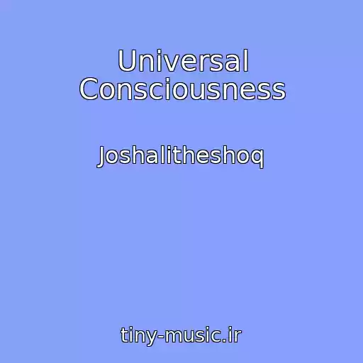 کاور آهنگ Universal Consciousness از Joshalitheshoq
