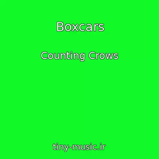 کاور آهنگ Boxcars از Counting Crows