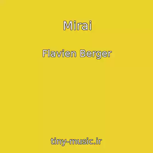 کاور آهنگ Mirai از Flavien Berger