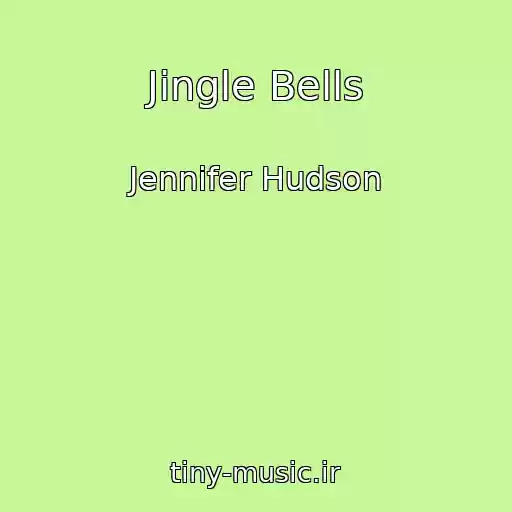 کاور آهنگ Jingle Bells از Jennifer Hudson