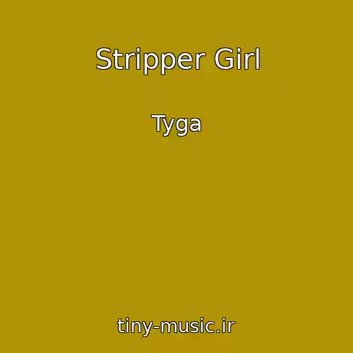 کاور آهنگ Stripper Girl از Tyga