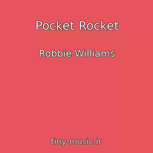 کاور آهنگ Pocket Rocket از Robbie Williams