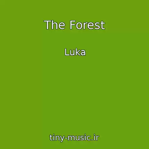 کاور آهنگ The Forest از Luka