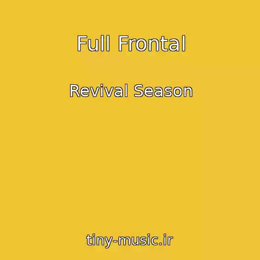 کاور آهنگ Full Frontal از Revival Season