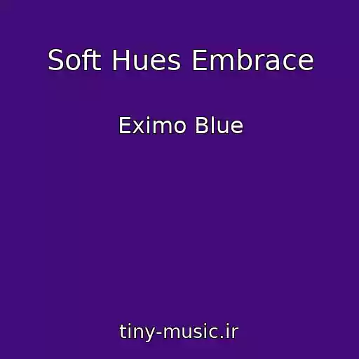 کاور آهنگ Soft Hues Embrace از Eximo Blue