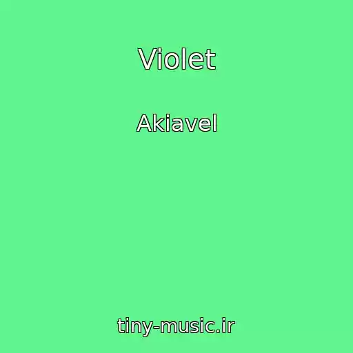 کاور آهنگ Violet از Akiavel