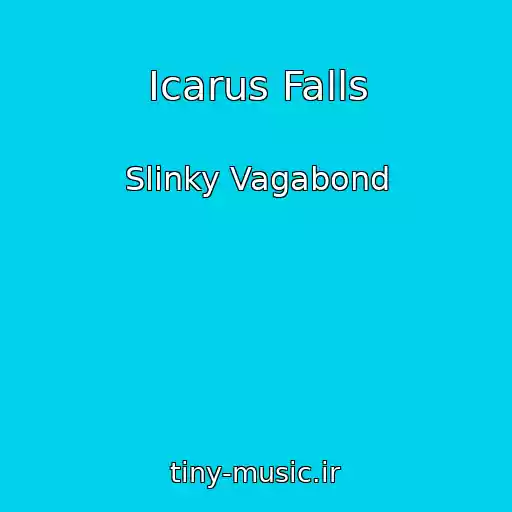 کاور آهنگ Icarus Falls از Slinky Vagabond