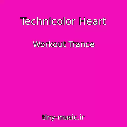 کاور آهنگ Technicolor Heart از Workout Trance