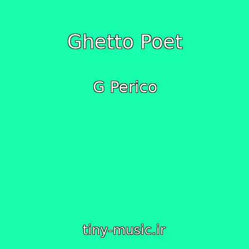 کاور آهنگ Ghetto Poet از G Perico