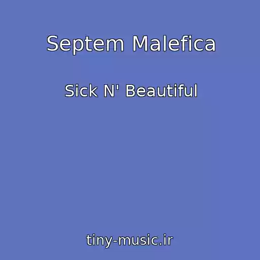 کاور آهنگ Septem Malefica از Sick N' Beautiful