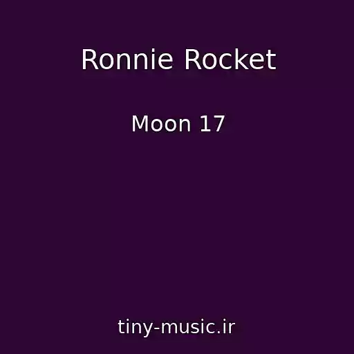 کاور آهنگ Ronnie Rocket از Moon 17