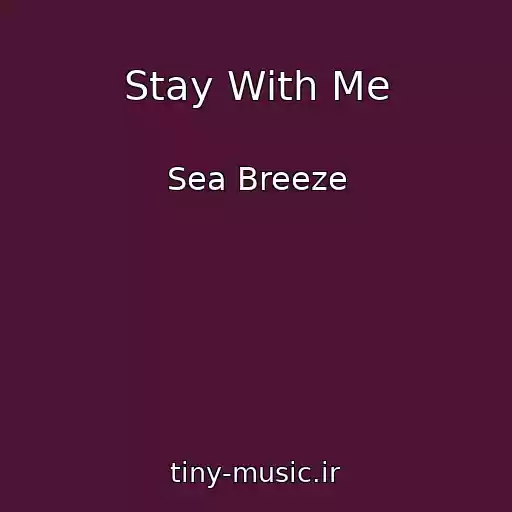 کاور آهنگ Stay With Me از Sea Breeze