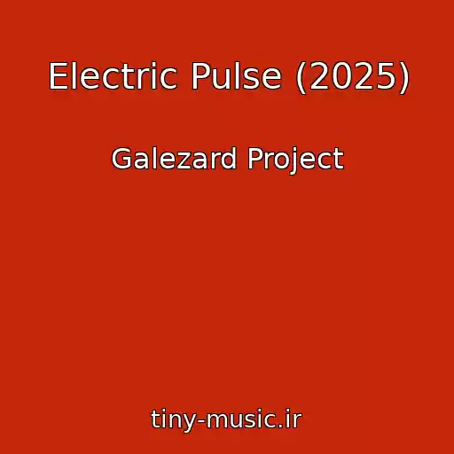 کاور آهنگ Electric Pulse (2025) از Galezard Project