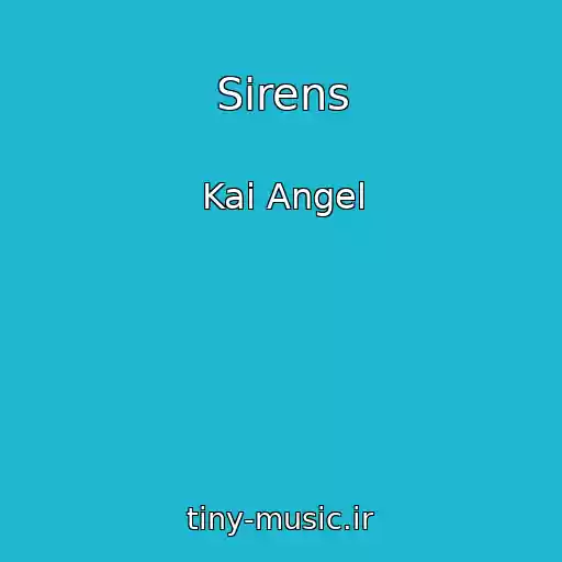 کاور آهنگ Sirens از Kai Angel