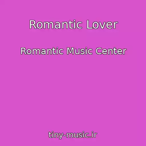 کاور آهنگ Romantic Lover از Romantic Music Center