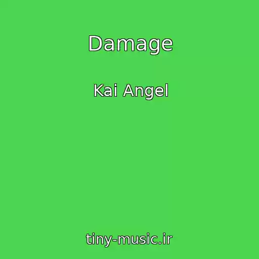 کاور آهنگ Damage از Kai Angel