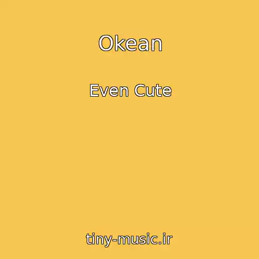 کاور آهنگ Okean از Even Cute