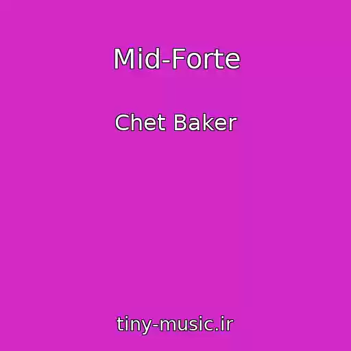 کاور آهنگ Mid-Forte از Chet Baker