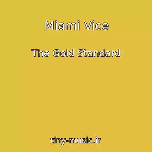 کاور آهنگ Miami Vice از The Gold Standard