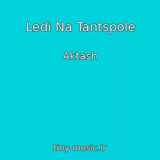 کاور آهنگ Ledi Na Tantspole از Aktash