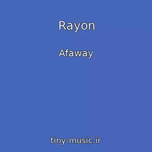 کاور آهنگ Rayon از Afaway