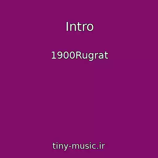 کاور آهنگ Intro از 1900Rugrat