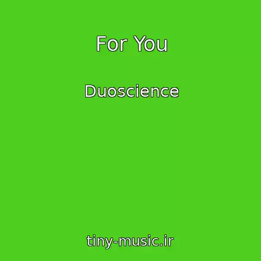 کاور آهنگ For You از Duoscience