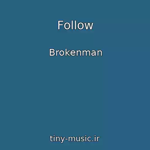 کاور آهنگ Follow از Brokenman