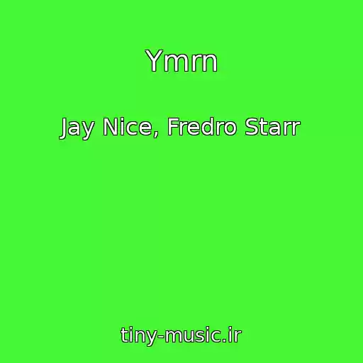 کاور آهنگ Ymrn از Jay Nice, Fredro Starr