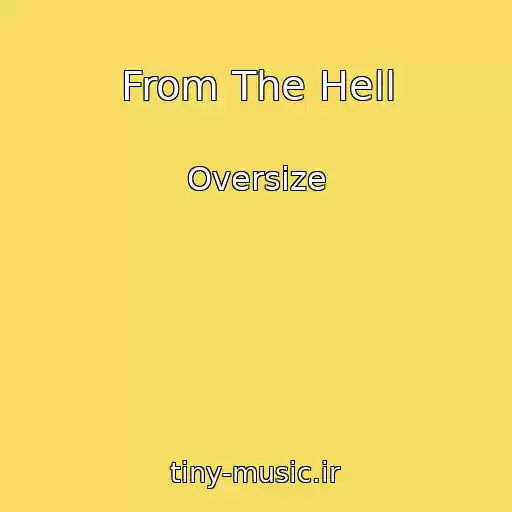کاور آهنگ From The Hell از Oversize