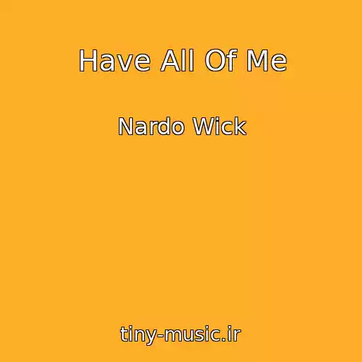 کاور آهنگ Have All Of Me از Nardo Wick